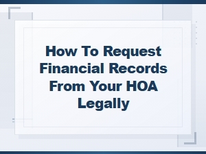 How to Legally Request Financial Records From Your Hoa