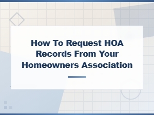 How to Request Hoa Records From Your Association