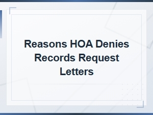 Common Reasons Hoas Deny Records Request Letters