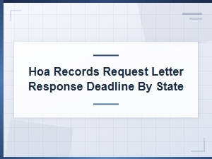 Hoa Records Request Response Deadlines by State