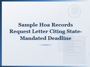 Sample Hoa Records Request Letter with Legal Deadlines