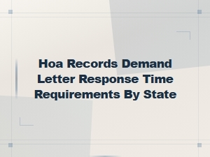 Hoa Records Request Response Deadlines by State