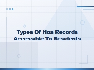 Types of Hoa Records Residents Can Access